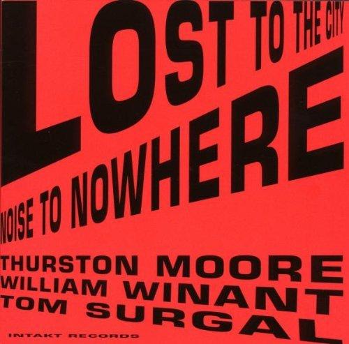 Lost To The City / Noise To Nowhere