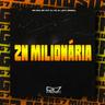 ZN MILIONÁRIA (ZN MILIONARIA)