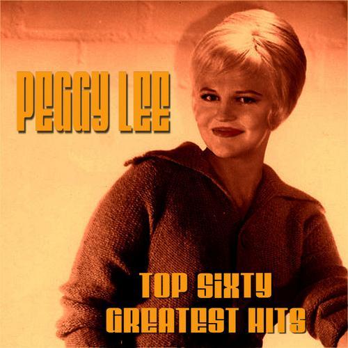 Album cover art for Peggy Lee Top Sixty Greatest Hits