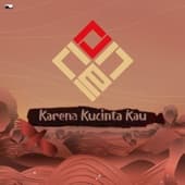 Album cover art for Karena Kucinta Kau