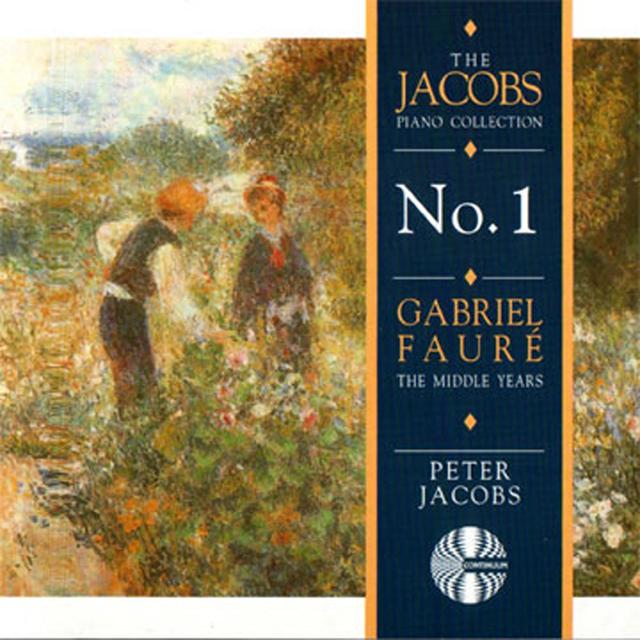 Album cover art for Gabriel Fauré: The Middle Years