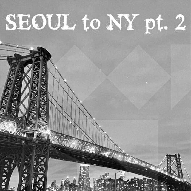 Album cover art for Seoul to NY Pt.2