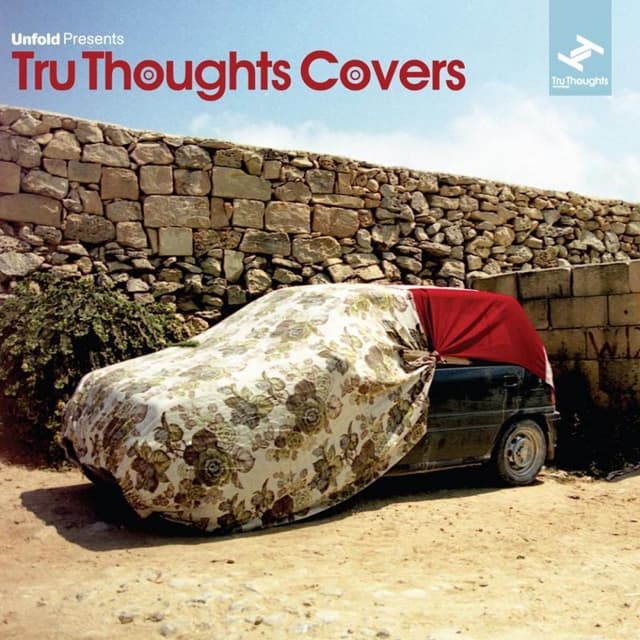 Album cover art for Unfold Presents...tru Thoughts Covers