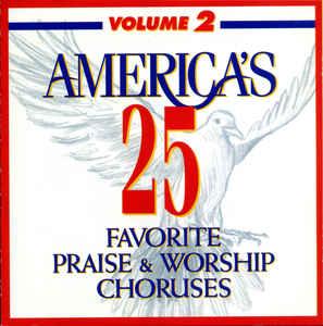 Album cover art for America's 25 Favorite Praise & Worship Choruses - Volume 2