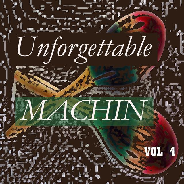 Album cover art for Unforgettable Machin Vol 4