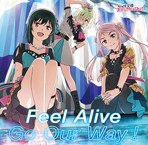 Album cover art for Feel Alive / Go Our Way！