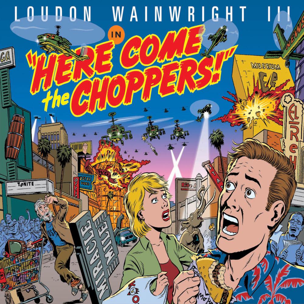 Here Come the Choppers!