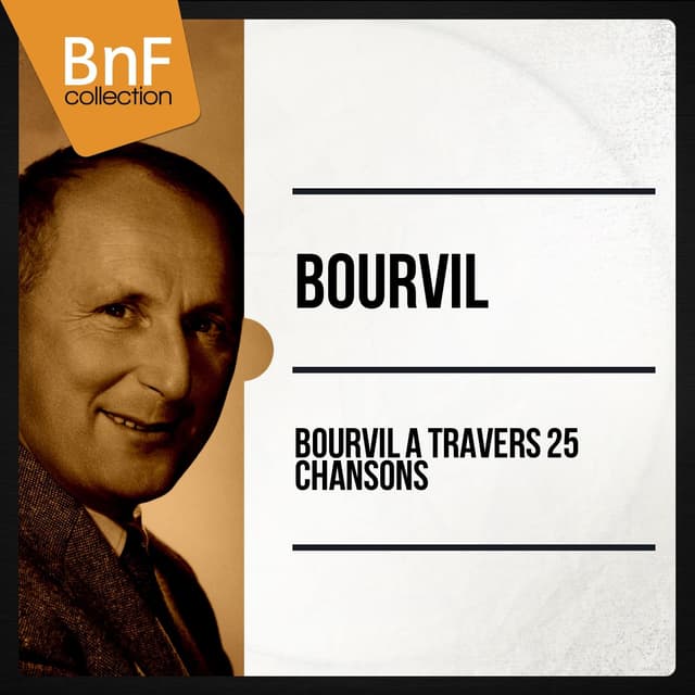 Album cover art for Bourvil à Travers 25 Chansons