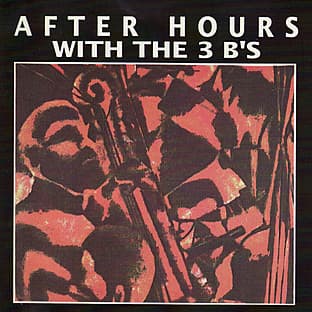 Album cover art for After Hours with the 3B's