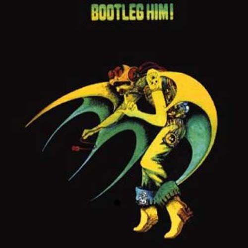 Bootleg Him!