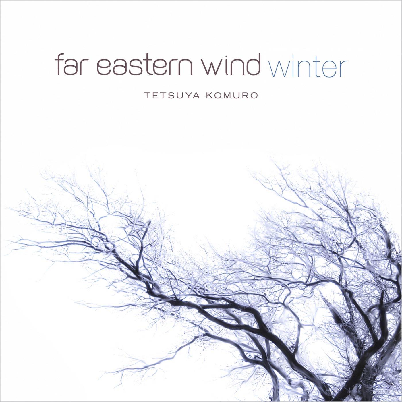 Far Eastern Wind - Winter