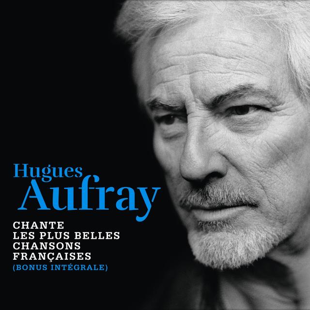 Album cover art for Hugues Aufray chante les plus belles chansons françaises