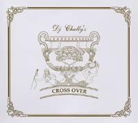 DJ Chully's Cross Over