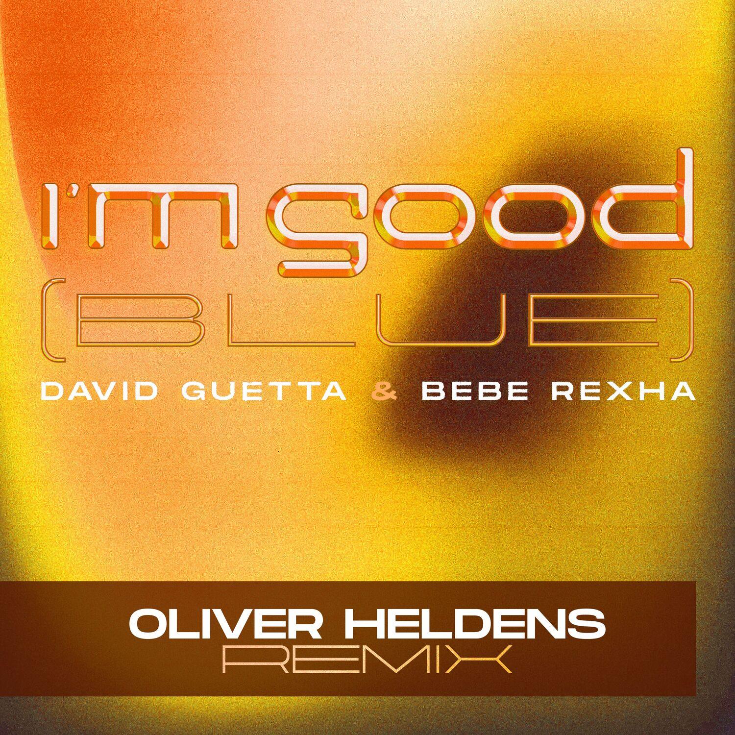 I'm Good (Blue) (Oliver Heldens Remix)