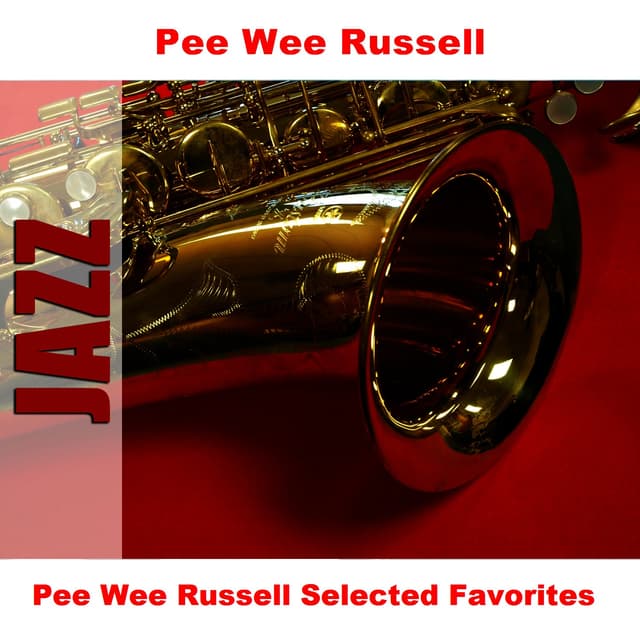 Album cover art for Pee Wee Russell Selected Favorites