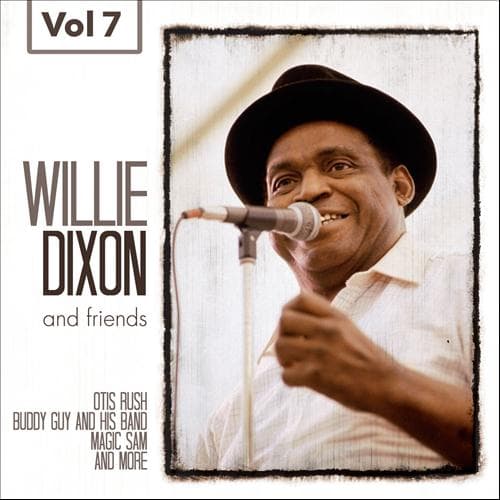 Album cover art for Willie Dixon and Friends, Vol. 7