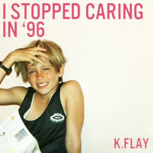 I Stopped Caring In '96