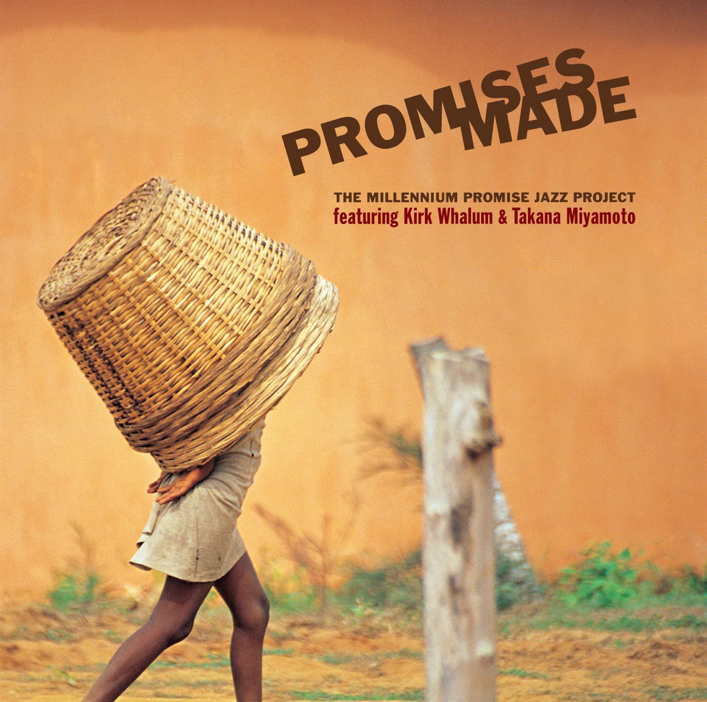 Promises Made : The Millennium Promise Jazz Project