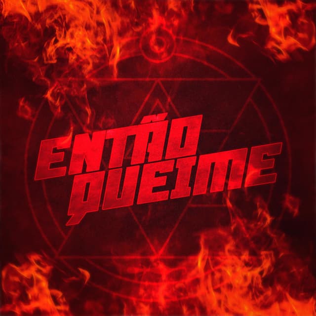 Album cover art for Então Queime