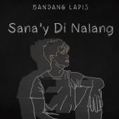 Album cover art for Sana'Y Di Nalang