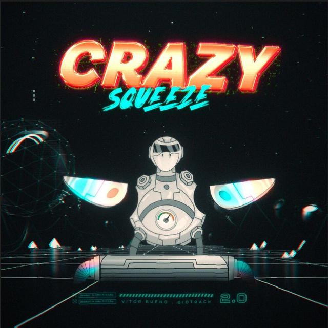 Album cover art for Crazy Squeeze