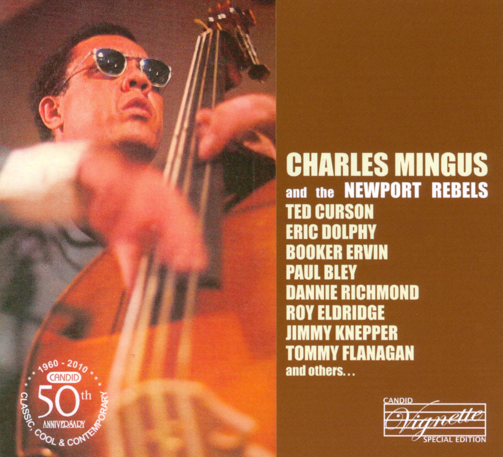 Charles Mingus And The Newport Rebels