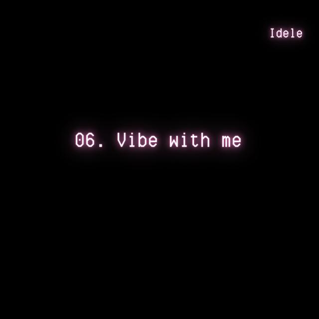Album cover art for Vibe With Me