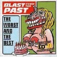 Album cover art for Blast From The Past, The Worst And The Best
