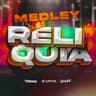 Medley Relíquia (Medley Reliquia)