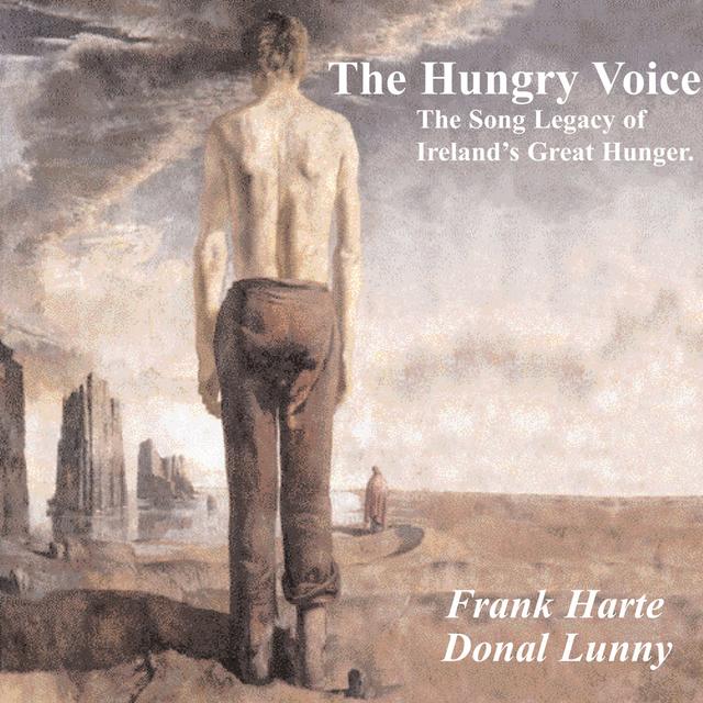Album cover art for The Hungry Voice (the Song Legacy Of Ireland's Great Hunger