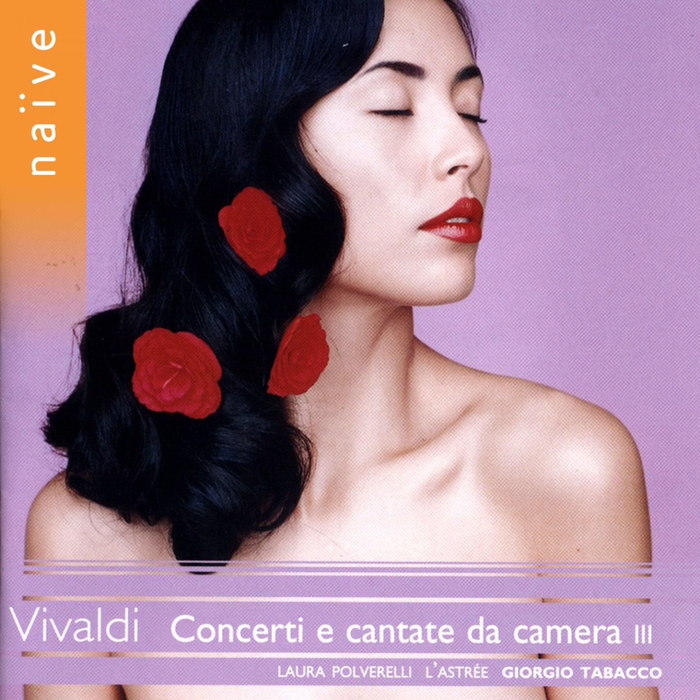 Vivaldi: Concerti e cantate da camera III