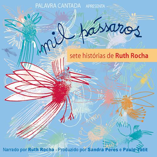 Album cover art for Mil Pássaros : Sete Histórias de Ruth Rocha