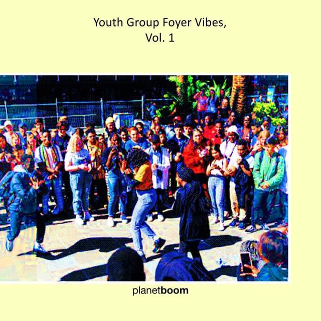 Album cover art for Youth Group Foyer Vibes, Vol. 1