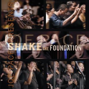 Album cover art for Joe Pace Presents : Shake The Foundation