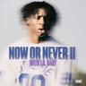 NOW OR NEVER II