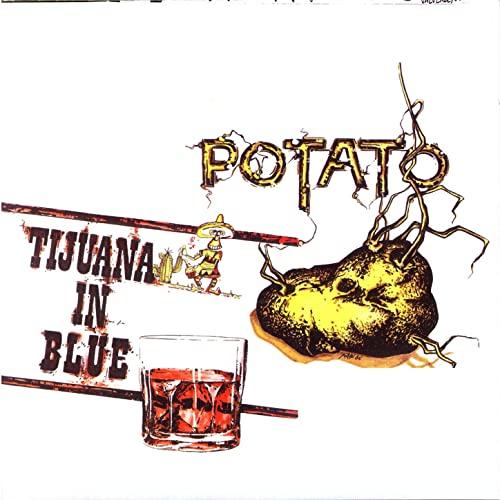 Album cover art for Potato / Tijuana In Blue