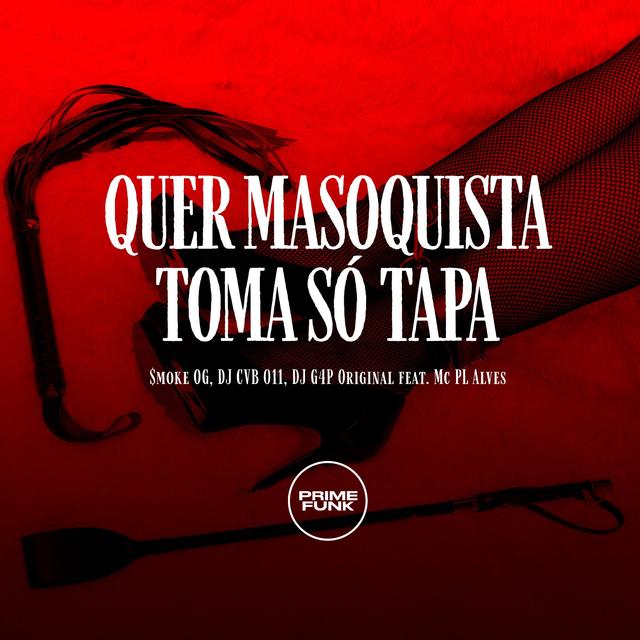 Album cover art for Quer Masoquista Toma Só Tapa