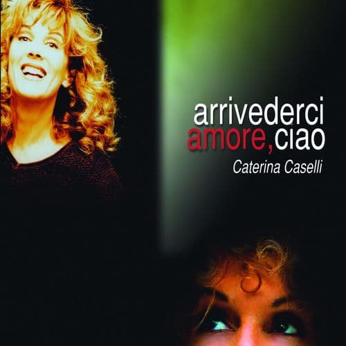 Album cover art for Arrivederci Amore, Ciao