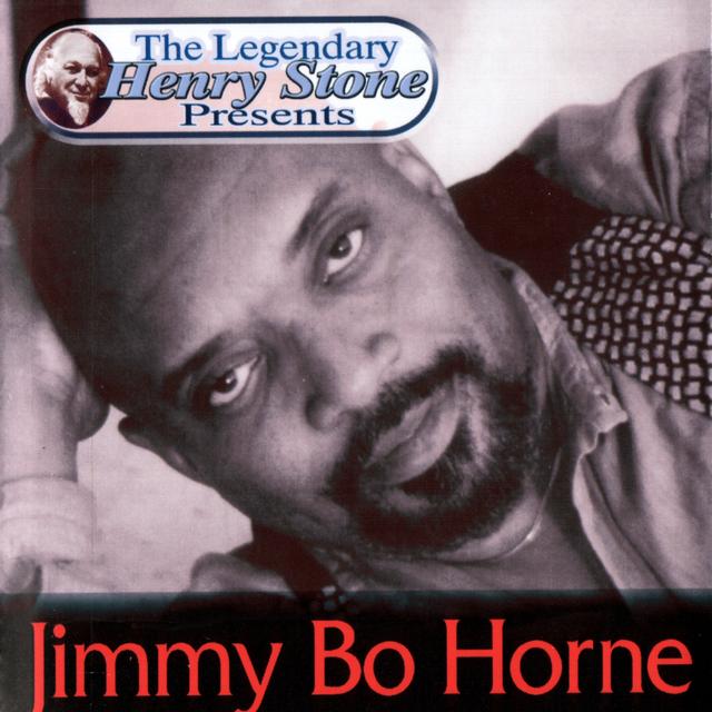 Album cover art for The Legendary Henry Stone Presents: Jimmy Bo Horne