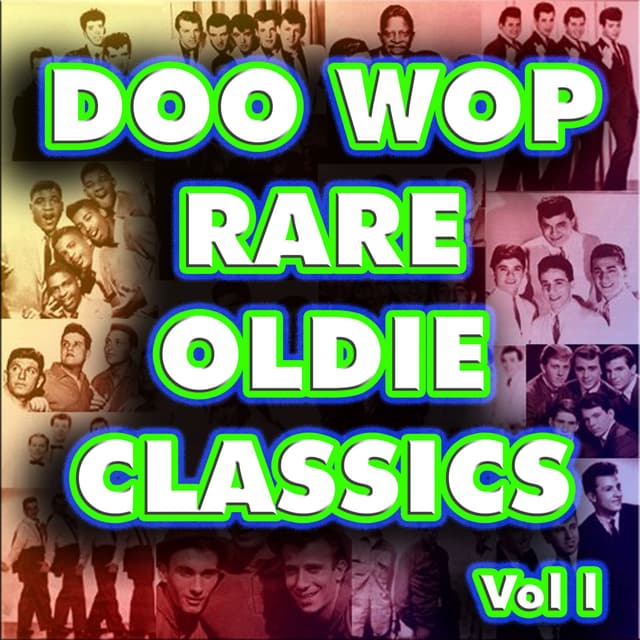 Album cover art for Doo Wop Rare Oldie Classics Vol 1