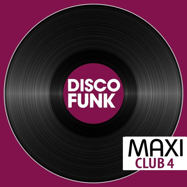 Album cover art for Maxi Club Disco Funk, Vol. 4