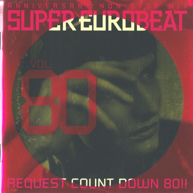 Album cover art for Super Eurobeat, Vol. 80: Anniversary Non‐Stop Mix Request Count Down 80!!