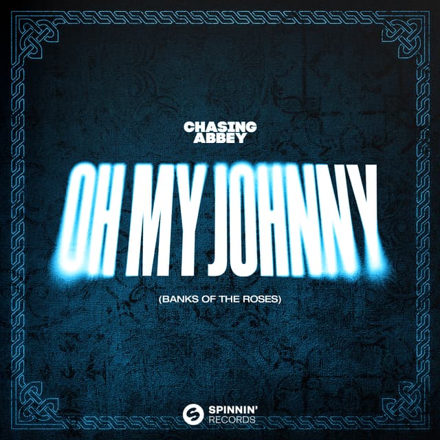 Album cover art for Oh My Johnny (Banks Of The Roses)