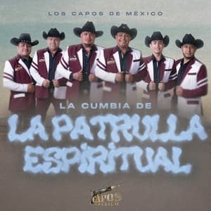 Album cover art for La Cumbia De La Patrulla Espiritual