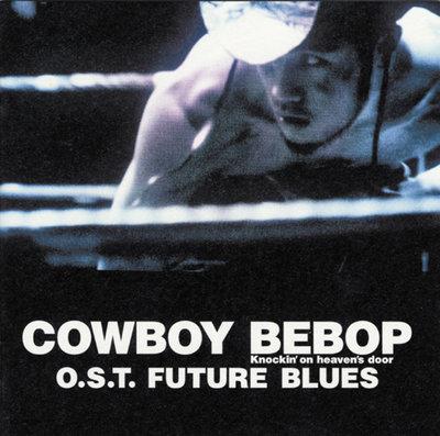 Album cover art for Cowboy Bebop: Future Blues