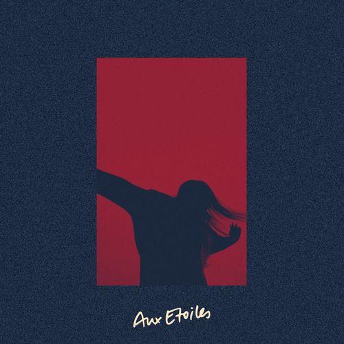 Album cover art for Aux étoiles