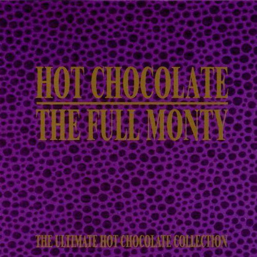 Album cover art for The Full Monty : The Ultimate Hot Chocolate Collection