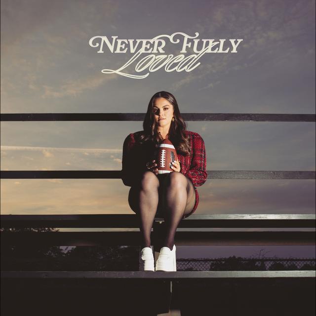Album cover art for Never Fully Loved