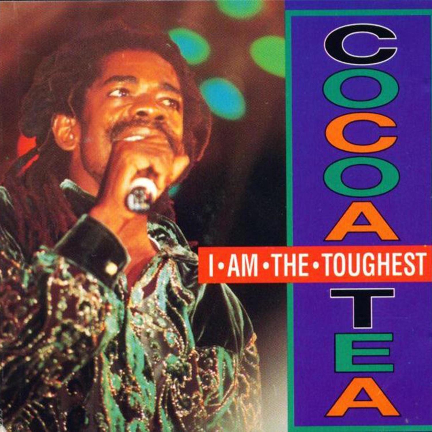 I Am the Toughest