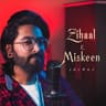 Zihaal E Miskeen